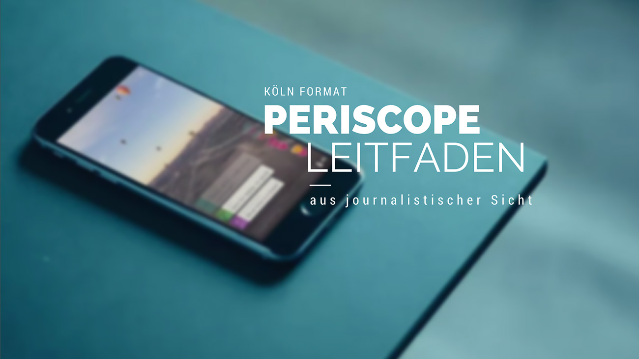 periscope leitfaden - die besten Periscope Tipps